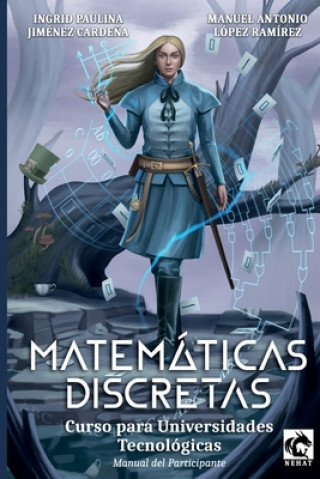 Carte Matematicas Discretas Lopez Ramirez Manuel Antonio Lopez Ramirez