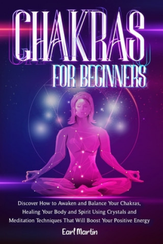Knjiga Chakras For Beginners Martin Earl Martin
