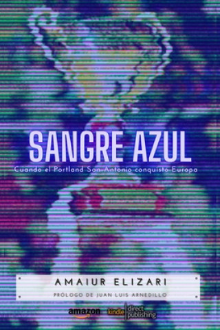 Knjiga Sangre Azul Amaiur Elizari