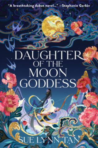 Kniha Daughter of the Moon Goddess Sue Lynn Tan