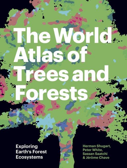 Könyv World Atlas of Trees and Forests Herman Shugart