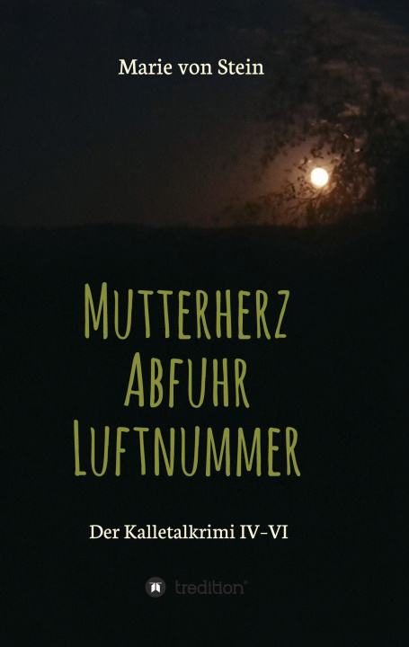 Boek Der Kalletalkrimi IV-VI Marie Von Stein