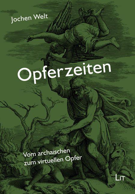 Knjiga Opferzeiten Jochen Welt