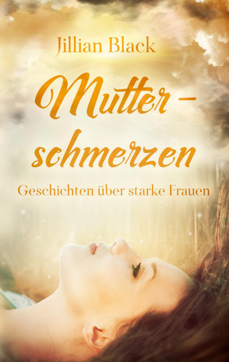 Knjiga Mutterschmerzen Jillian Black