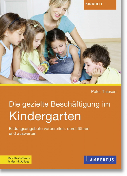 Kniha Die gezielte Beschäftigung im Kindergarten 