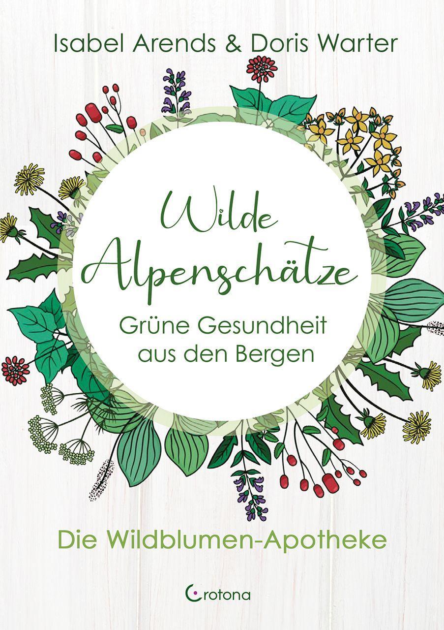 Knjiga Wilde Alpenschätze Doris Warter