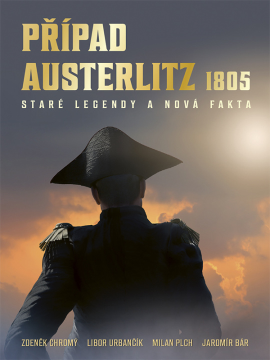 Book Případ Austerlitz 1805 Zdeněk Chromý
