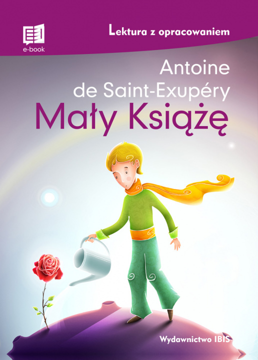 Kniha Mały Książę. Lektura z opracowaniem Antoine de Saint-Exupéry