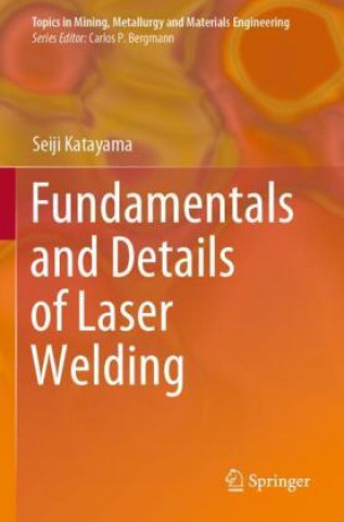 Kniha Fundamentals and Details of Laser Welding 