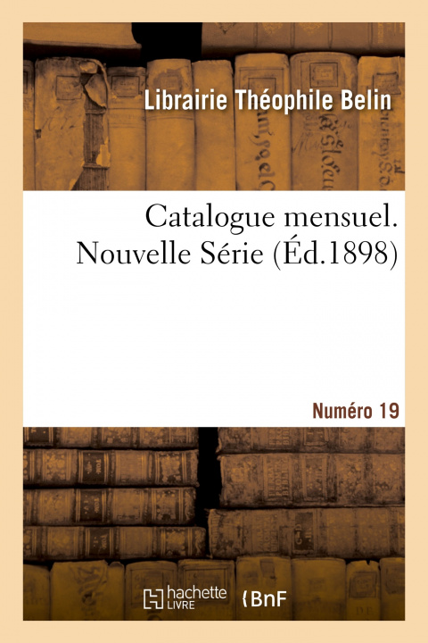 Könyv Catalogue mensuel. Numéro 19 