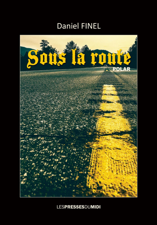 Knjiga SOUS LA ROUTE FINEL