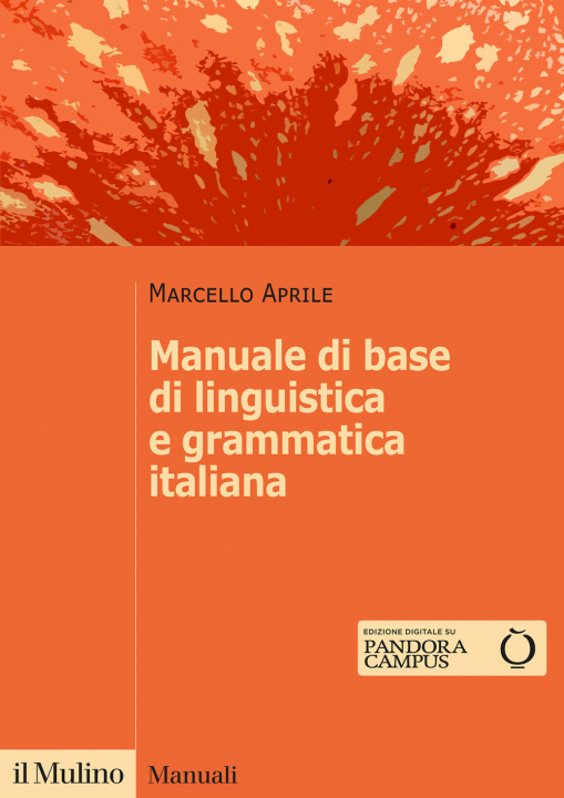 Kniha Manuale di base di linguistica e grammatica italiana Marcello Aprile
