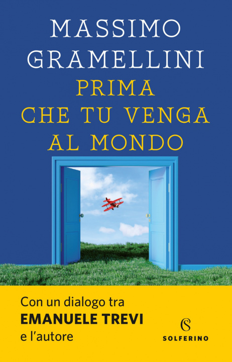 Könyv Prima che tu venga al mondo Massimo Gramellini