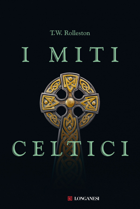 Carte miti celtici T. W. Rolleston