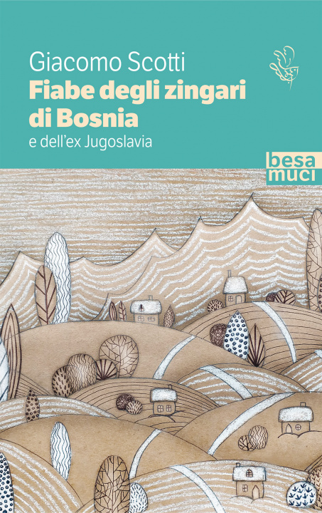 Könyv Fiabe degli zingari di Bosnia e dell'ex Jugoslavia Giacomo Scotti