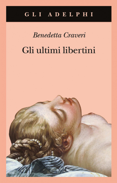 Книга ultimi libertini Benedetta Craveri