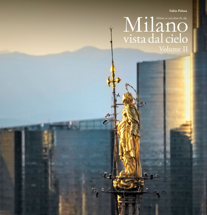 Книга Milano vista dal cielo. Ediz. italiana e inglese Fabio Polosa