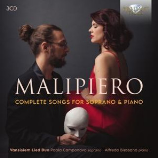 Audio Malipiero:Complete Songs For Soprano And Piano 