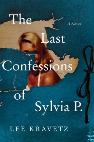 Carte Last Confessions of Sylvia P. 