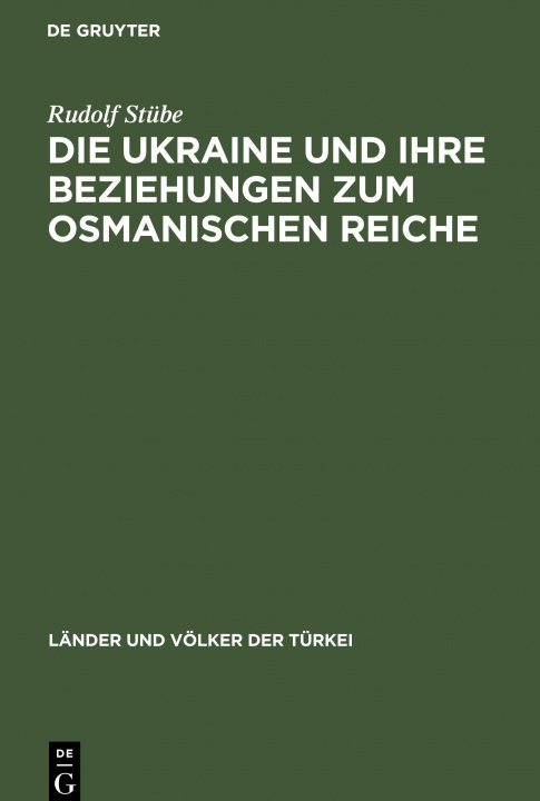Carte Ukraine und ihre Beziehungen zum osmanischen Reiche 