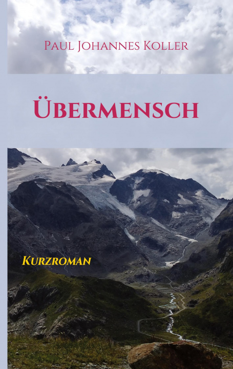 Knjiga Übermensch Paul Johannes Koller