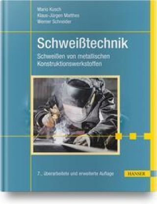 Kniha Schweißtechnik Klaus-Jürgen Matthes