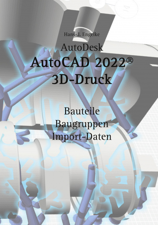 Książka AutoCAD 2022 3D-Druck 