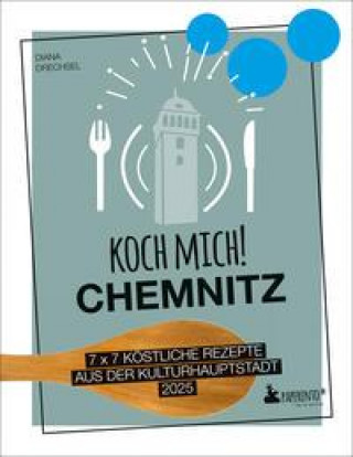 Knjiga Koch mich! Chemnitz Diana Drechsel