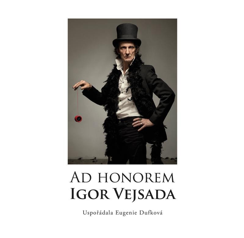 Buch Ad Honorem: Igor Vejsada Eugenie Dufková