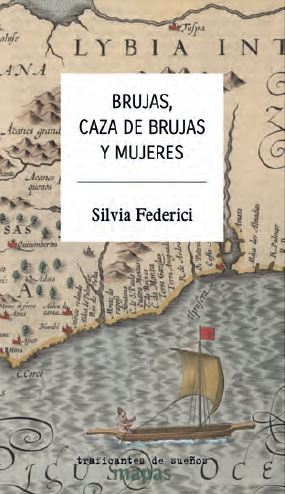 Kniha BRUJAS CAZA DE BRUJAS Y MUJERES SILVIA FEDERICI