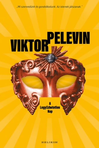Kniha A Legyőzhetetlen Nap Viktor Pelevin