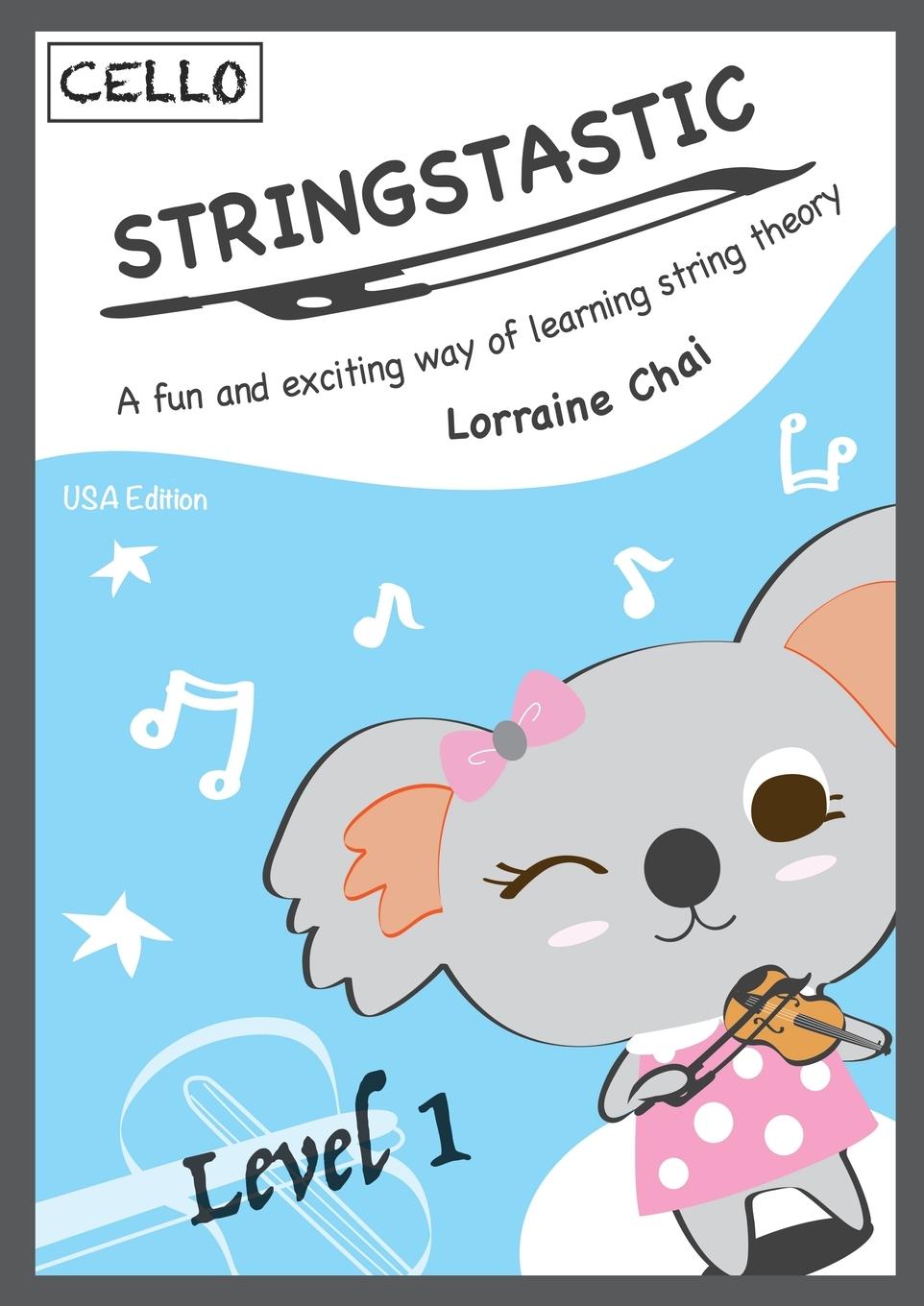 Book Stringstastic Level 1 - Cello USA Lorraine Chai