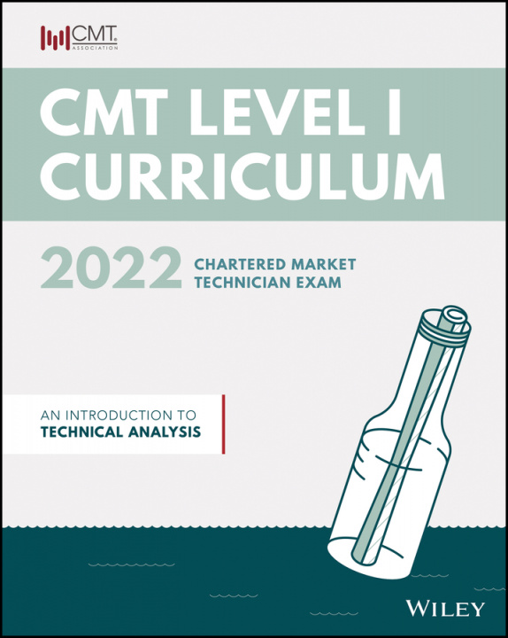 Carte CMT Curriculum Level I 2022 - An Introduction to Technical Analysis 
