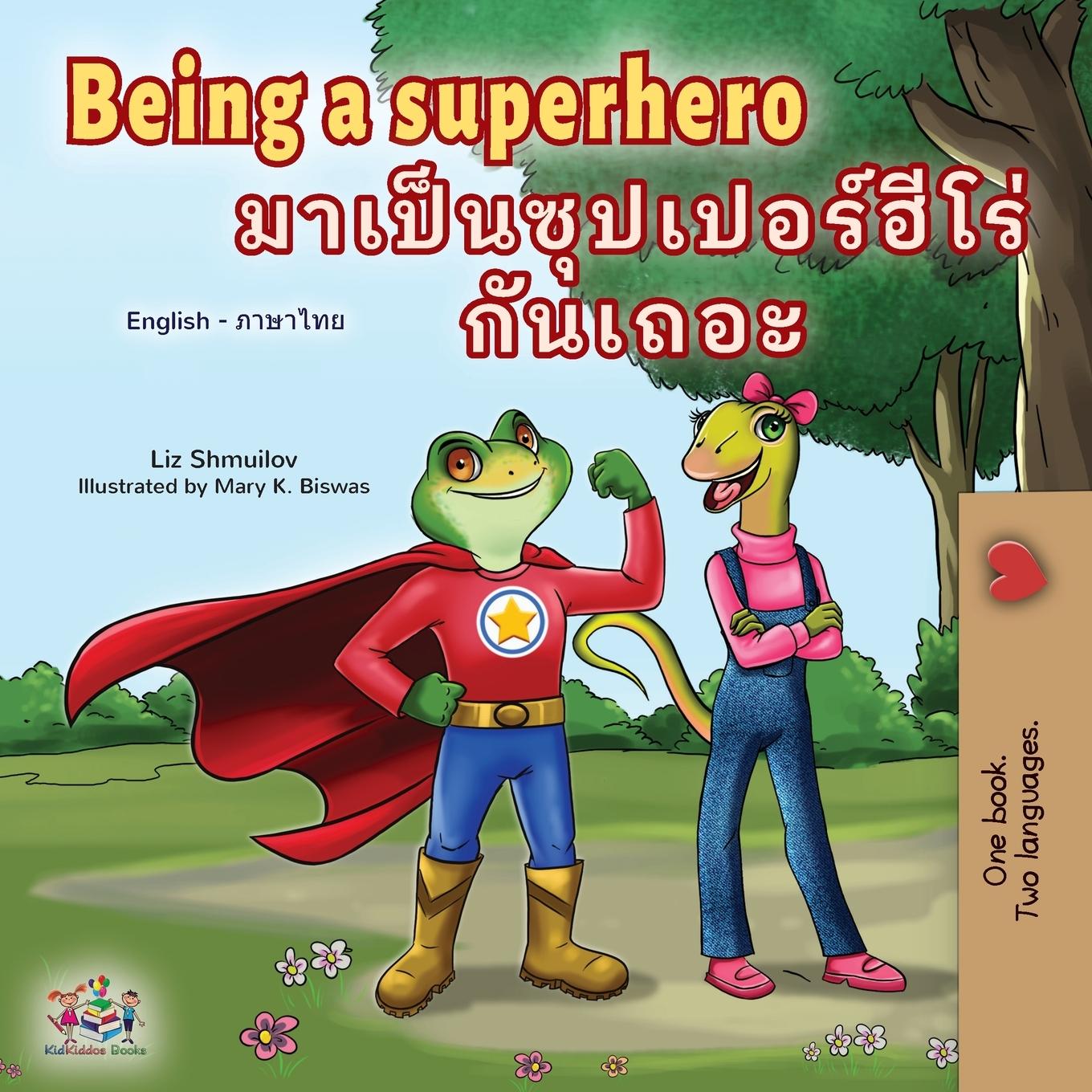 Kniha Being a Superhero (English Thai Children's Book) Kidkiddos Books