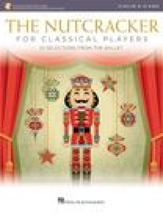 Knjiga Nutcracker for Classical Players PYOTR TCHAIKOVSKY