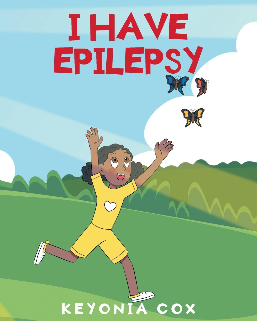 Knjiga I have Epilepsy Keyonia Cox