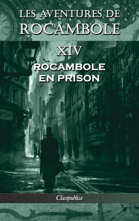 Книга Les aventures de Rocambole XIV 