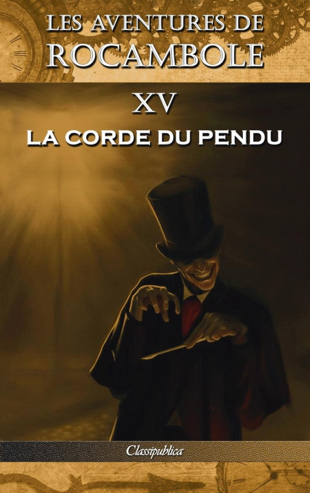 Könyv Les aventures de Rocambole XV 