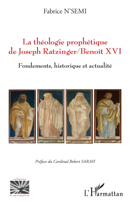 Carte La théologie prophétique de Joseph Ratzinger/Benoît XVI N'semi