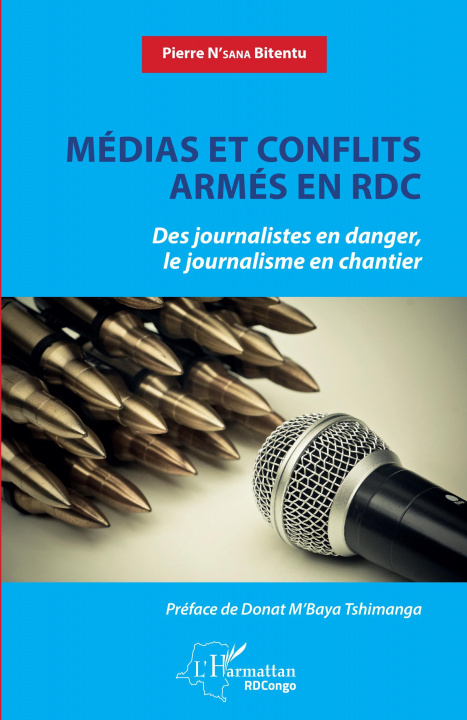 Carte Médias et conflits armés en RDC N'Sana Bitentu