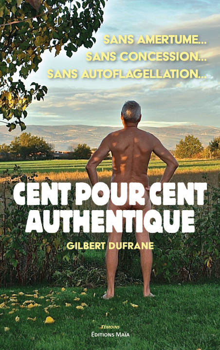 Knjiga Cent pour cent authentique Dufrane