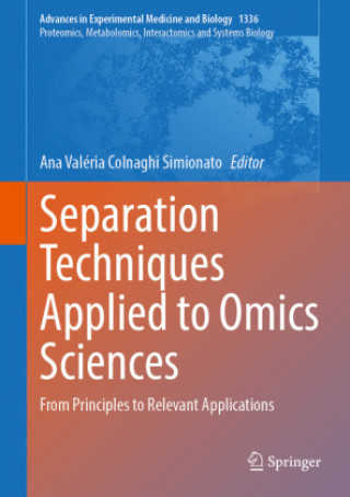 Knjiga Separation Techniques Applied to Omics Sciences Ana Valéria Colnaghi Simionato