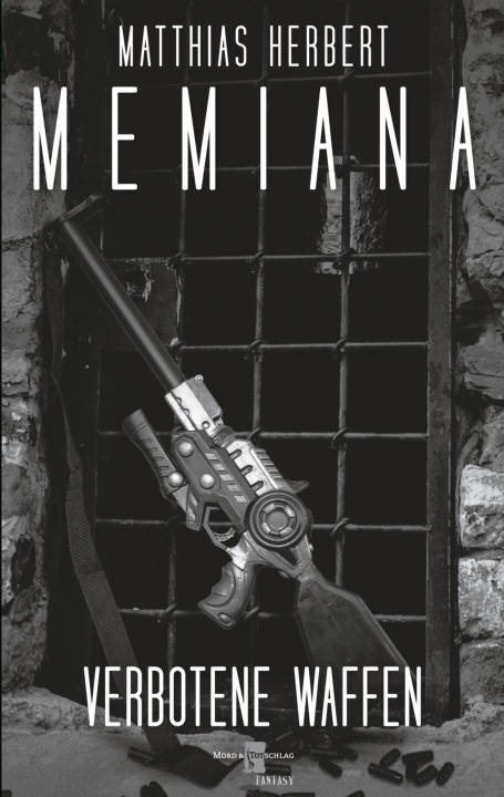 Livre Memiana 9 - Verbotene Waffen Matthias Herbert
