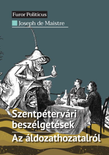 Kniha Szentpétervári beszélgetések - Az áldozathozatalról Joseph de Maistre