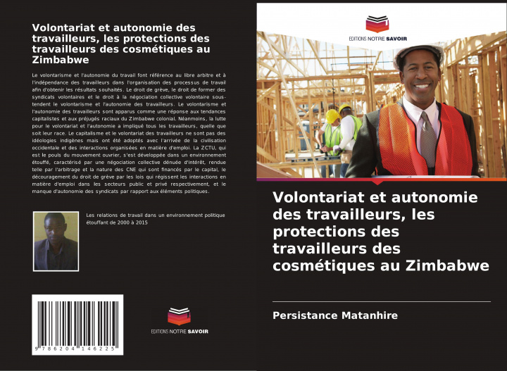 Könyv Volontariat et autonomie des travailleurs, les protections des travailleurs des cosmetiques au Zimbabwe 