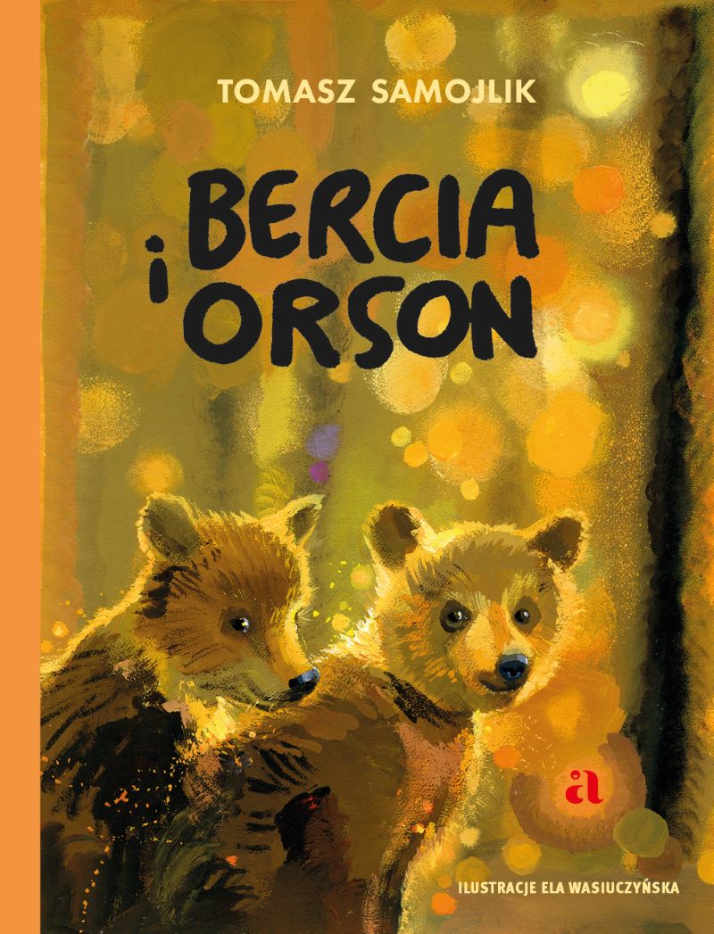 Könyv Bercia i Orson Tomasz Samojlik