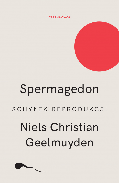 Kniha Spermagedon. Schyłek reprodukcji Niels Christian Geelmuyden