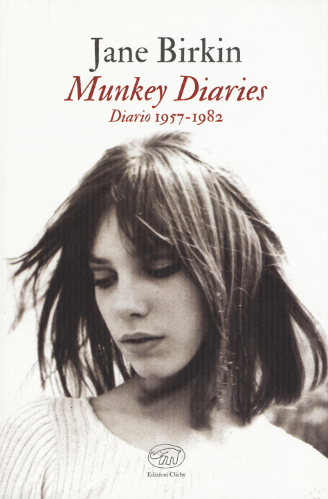Kniha Munkey Diaries. Diario 1957-1982 Jane Birkin