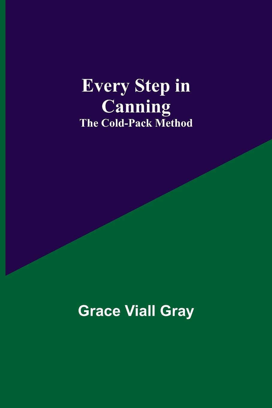 Buch Every Step in Canning Grace Viall Gray