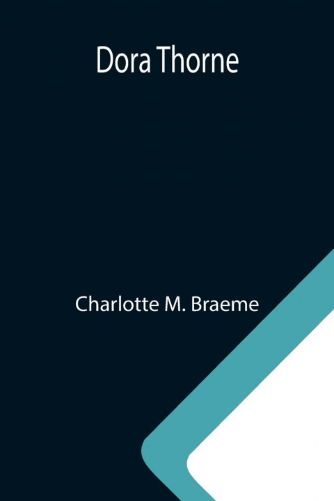 Knjiga Dora Thorne Charlotte M. Braeme